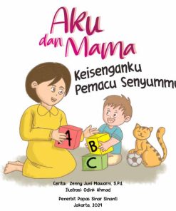 Aku dan Mama, Keisenganku Pemacu Senyumu