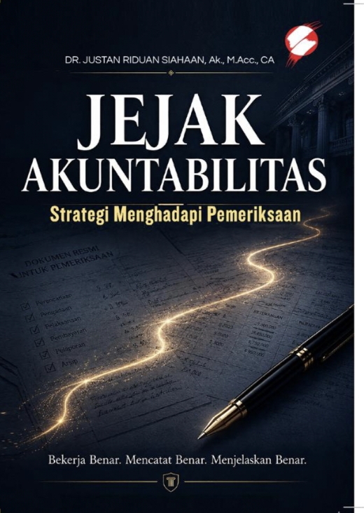 Jejak Akuntabilitas Strategi Menghadapi Pemeriksaan