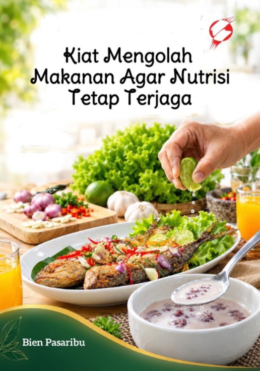Kiat Mengolah Makanan Agar Nutrisi Tetap Terjaga (Copy)