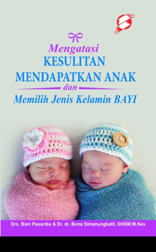 Mengatasi Kesulitan Mendapatkan Anak dan Memilih  jenis kelamin bayi